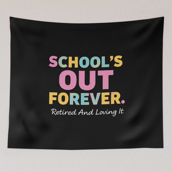 Item preview, Teacher Retirement Schools Out Forever Retired Teacher Appreciation designed and sold by tmerchtrends.