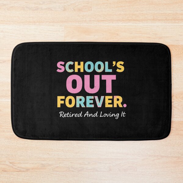 Item preview, Teacher Retirement Schools Out Forever Retired Teacher Appreciation designed and sold by tmerchtrends.