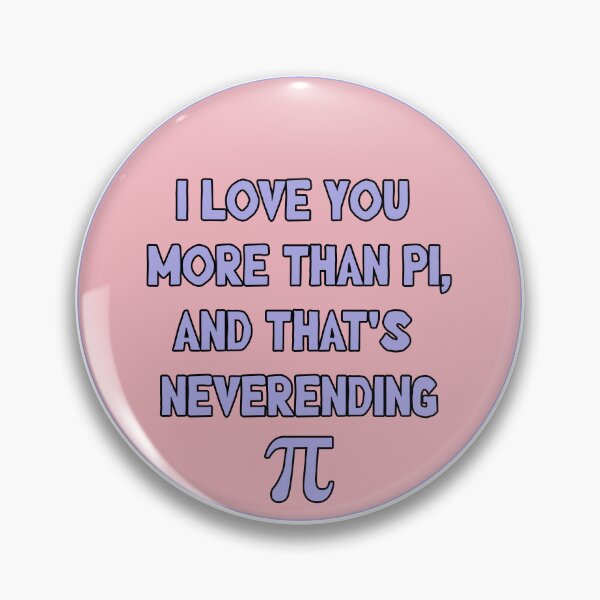 Item preview, I love you more than Pi designed and sold by SnowSleep.