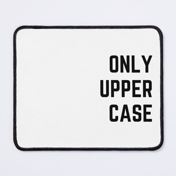 Item preview, Only upper case designed and sold by ArtistTejal.