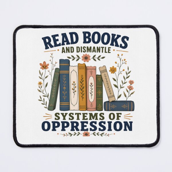 Item preview, Read Books And Dismantle Systems Of Oppression Social Justice Activism Book Lover designed and sold by SkeletonsDanger.