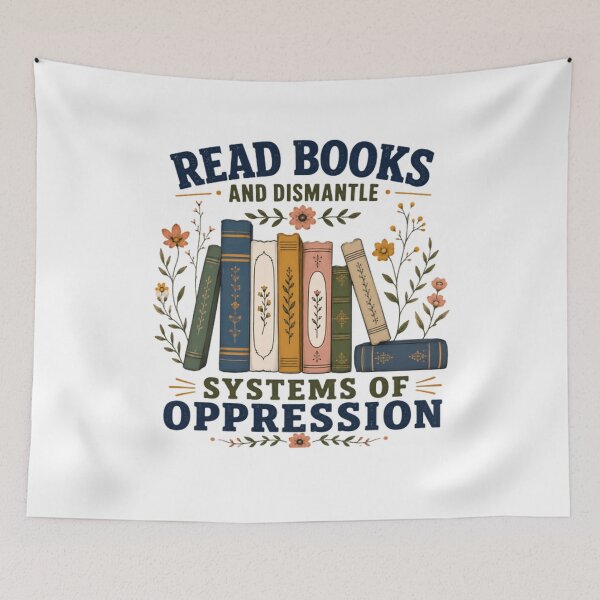 Item preview, Read Books And Dismantle Systems Of Oppression Social Justice Activism Book Lover designed and sold by SkeletonsDanger.