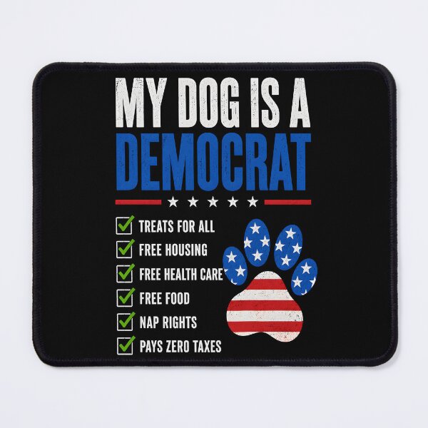 Item preview, My Dog Is A Democrat Funny Pet Politics designed and sold by Marblaes00.