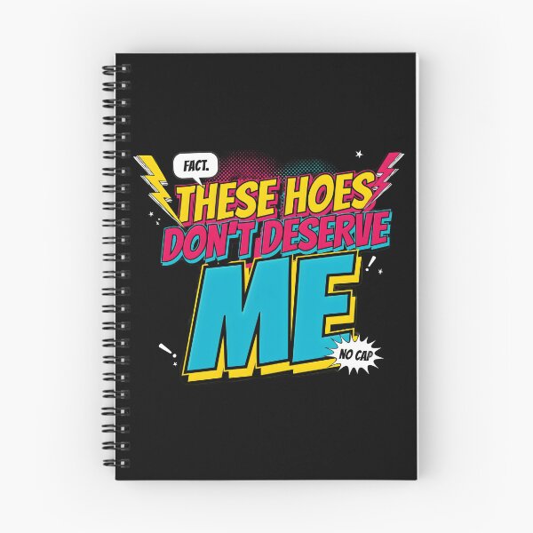 Item preview, These Hoes Don't Deserve Me Savage Sassy Quote for Confident People designed and sold by Redgiant87x.