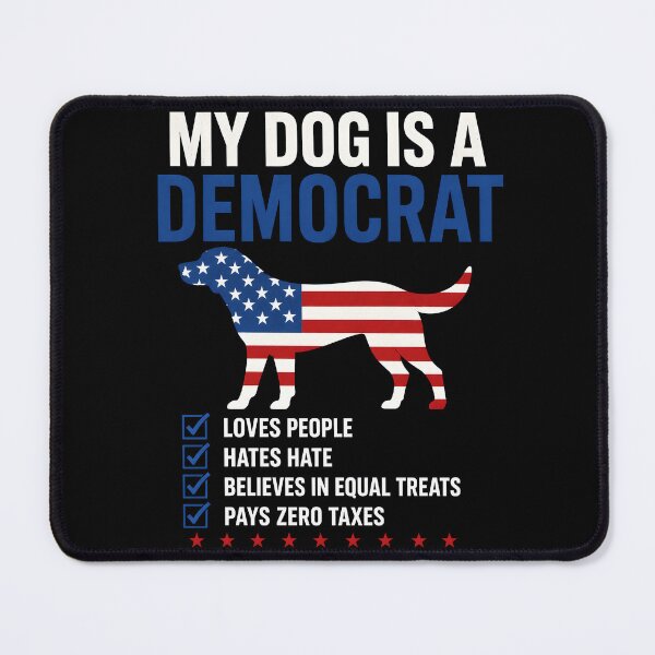 Item preview, My Dog Is A Democrat Free Treats For All designed and sold by Marblaes00.