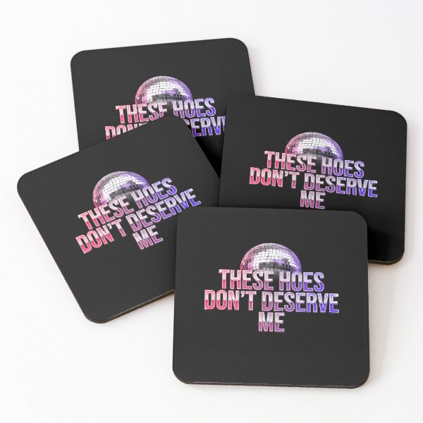 Item preview, These Hoes Don't Deserve Me Funny Meme Style Sassy Quote designed and sold by Redgiant87x.