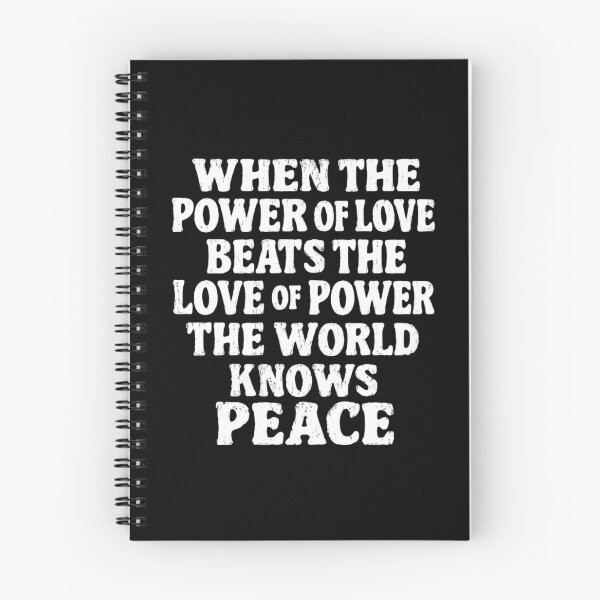 Item preview, When The Power Of Love Beats The Love Of Power The World Knows Peace | Inspirational Quote Love Peace Humanity designed and sold by SkeletonsDanger.