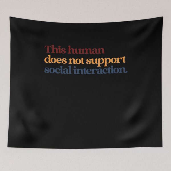 Item preview, This Human Does Not Support Social Interaction Introvert Antisocial Humor designed and sold by SkeletonsDanger.