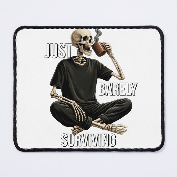 Item preview, Just Barely Surviving - Funny Skeleton Drinking Coffee Aesthetic designed and sold by DesignZeoxsyArt.