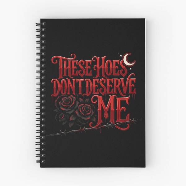Item preview, These Hoes Don't Deserve Me Sarcastic Self Worth for Bold Personalities designed and sold by Redgiant87x.