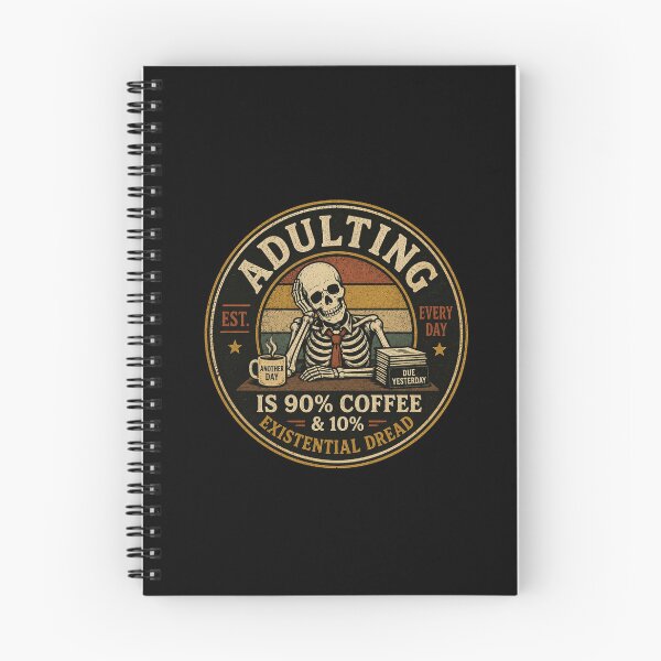 Item preview, Adulting is 90% Coffee 10% Existential Dread Funny Skeleton designed and sold by Foryoubroshirt.