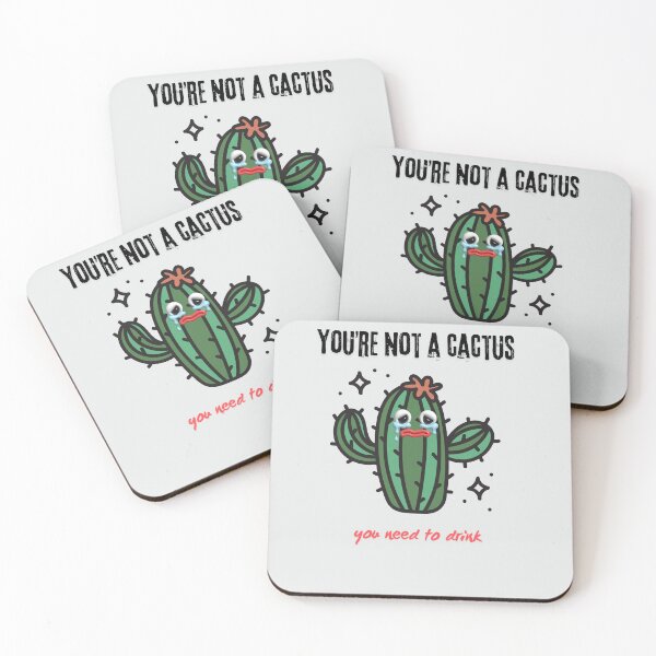 Item preview, You’re not a cactus—you need to drink tło designed and sold by Tshirtmania4you.