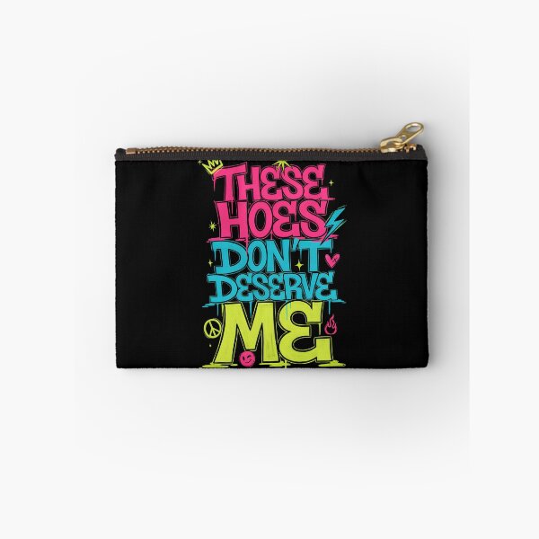Item preview, These Hoes Don't Deserve Me Funny Sassy Quote for Strong Self Worth designed and sold by Redgiant87x.