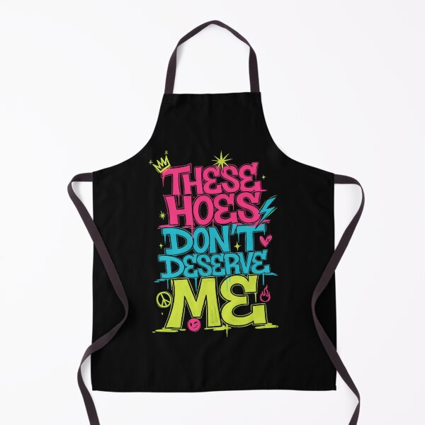 Item preview, These Hoes Don't Deserve Me Funny Sassy Quote for Strong Self Worth designed and sold by Redgiant87x.