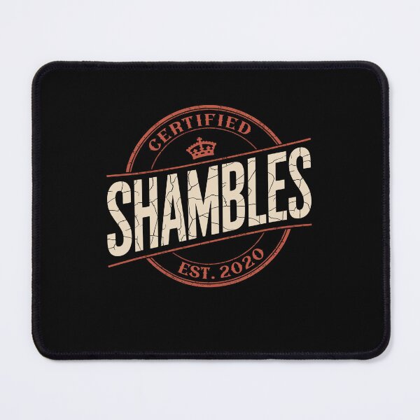 Item preview, Certified Shambles Funny British Slang Chaotic Life UK Humour Badge designed and sold by Say It With Ink.