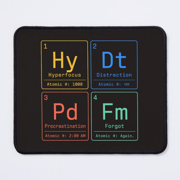 Item preview, Periodic Mind ADHD Humor t-shirt designed and sold by Mosidrip.
