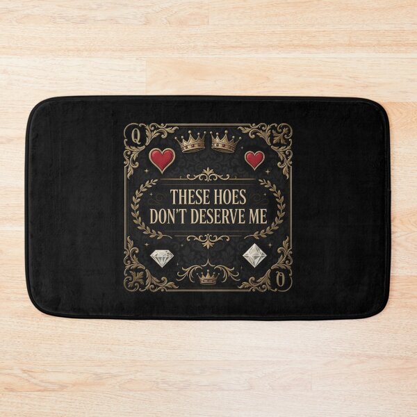 Item preview, These Hoes Don't Deserve Me Witty Sarcastic Quote for Self Worth and Confidence designed and sold by Redgiant87x.