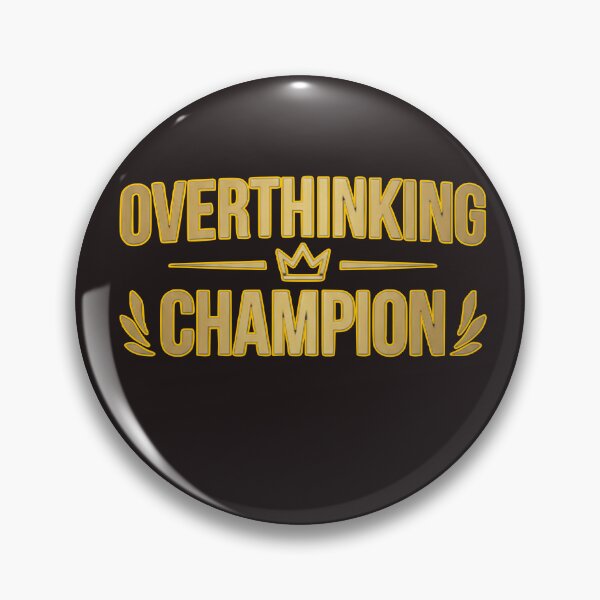Item preview, Overthinking Champion Funny Mental Health Typography designed and sold by Dream Weave Studio.