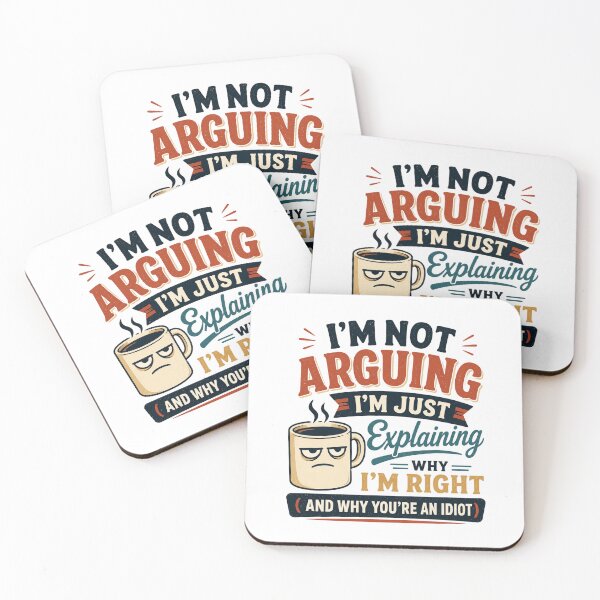 Item preview, I'm Not Arguing I'm Just Explaining Why I'm Right Funny Coffee Mug designed and sold by Foryoubroshirt.