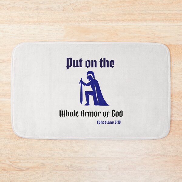 Item preview, Put on the whole armor of God  designed and sold by Kingdompurpose.