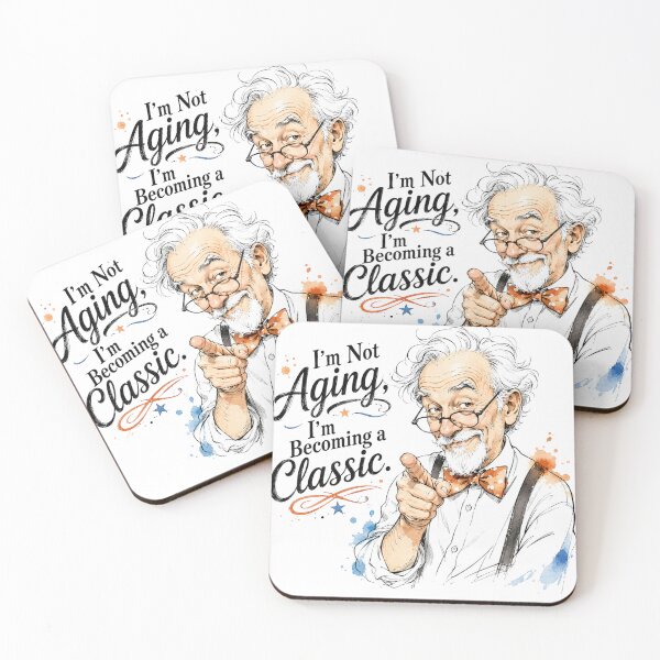 Item preview, I’m Not Aging, I’m Becoming a Classic – Funny Grandpa Quote designed and sold by Quirky Gaps.