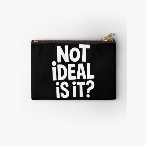 Item preview, Not Ideal Is It Funny British Understatement Sarcastic Gift designed and sold by Say It With Ink.