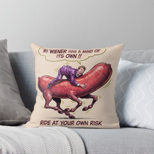 Item preview, My Wiener Has a Mind of Its Own! • Ride at Your Own Risk designed and sold by graficsfx.