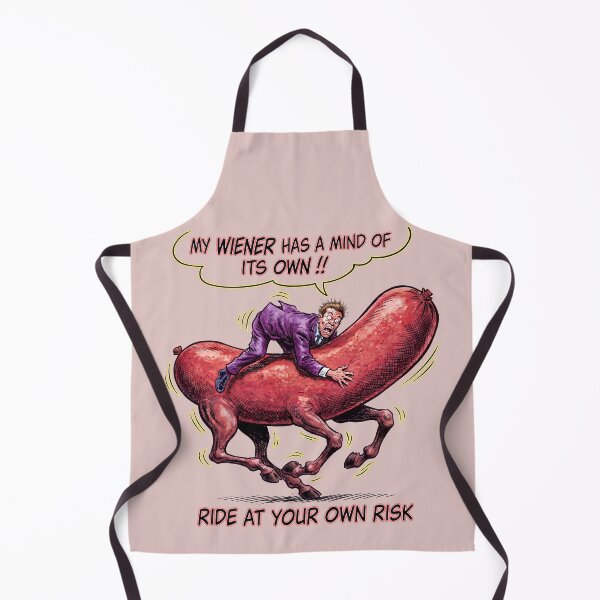 Item preview, My Wiener Has a Mind of Its Own! • Ride at Your Own Risk designed and sold by graficsfx.