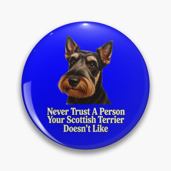 Item preview, Never Trust A Person Your Scottish Terrier Doesn't Like designed and sold by fantasticdesign.