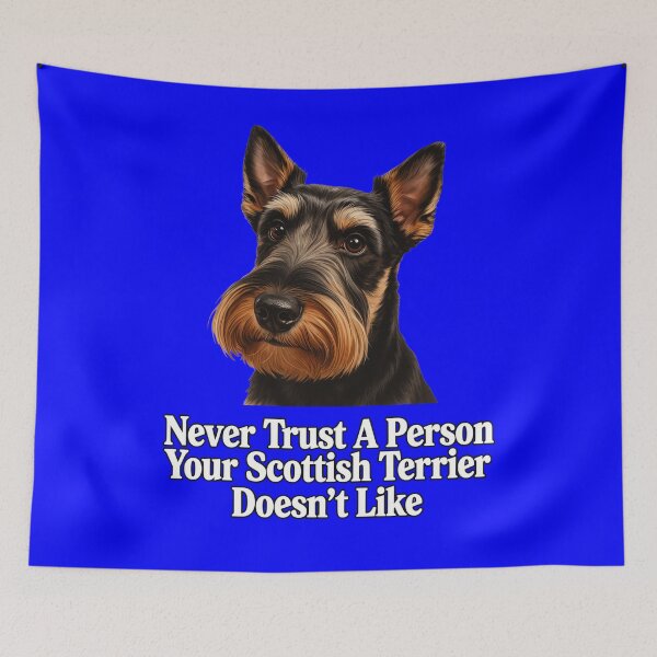 Item preview, Never Trust A Person Your Scottish Terrier Doesn't Like designed and sold by fantasticdesign.
