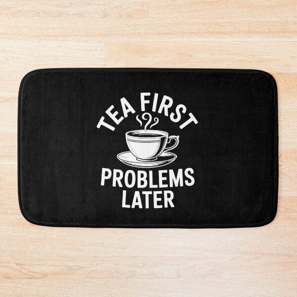 Item preview, Tea First Problems Later Funny British Tea Lover Gift designed and sold by Say It With Ink.