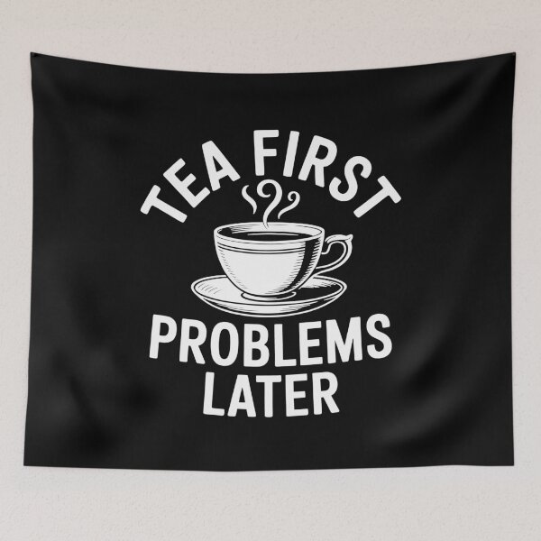 Item preview, Tea First Problems Later Funny British Tea Lover Gift designed and sold by Say It With Ink.