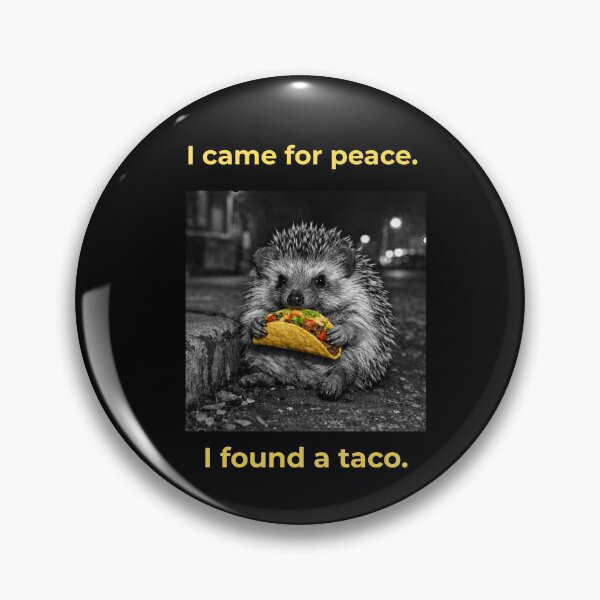 Item preview, I Came for Peace I Found a Taco  designed and sold by Tws-Tees.