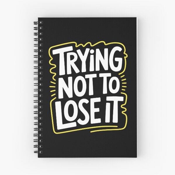 Item preview, Trying Not To Lose It Funny British Patience Sarcastic Gift designed and sold by Say It With Ink.