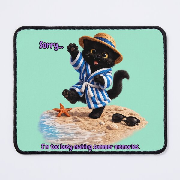 Item preview, Sorry I'm Too Busy Making Summer Memories designed and sold by lumar23.