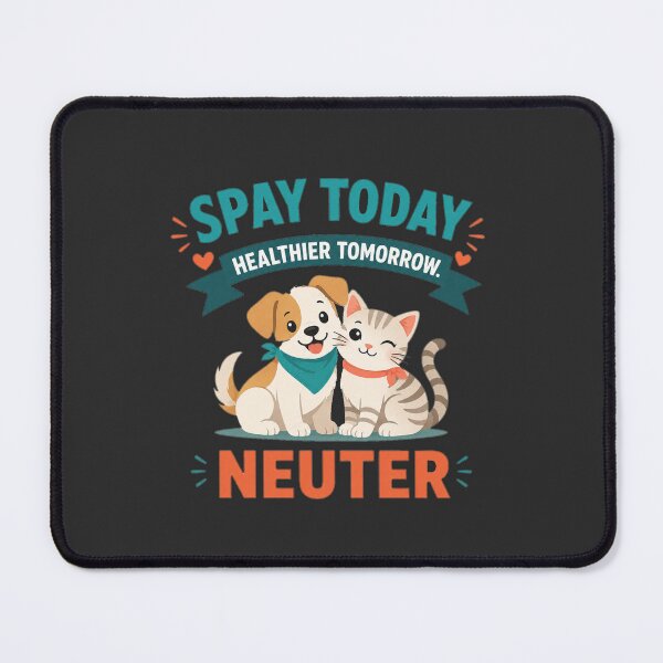 Item preview, Spay Today Healthier Tomorrow designed and sold by PunchDrop.