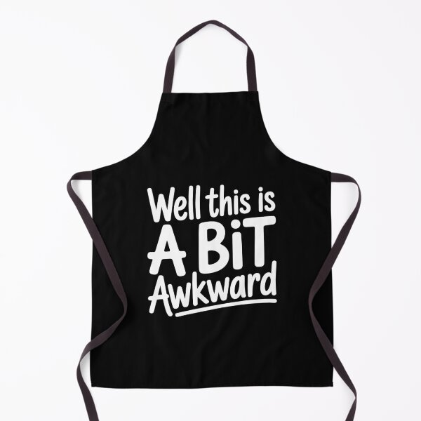 Item preview, Well This Is A Bit Awkward Funny British Sarcastic Gift designed and sold by Say It With Ink.