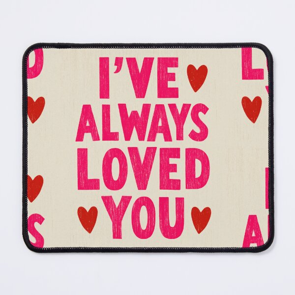 Item preview, I've always loved you designed and sold by MendaciousMina.