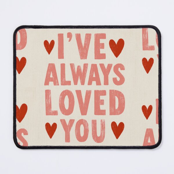 Item preview, I've always loved you designed and sold by MendaciousMina.