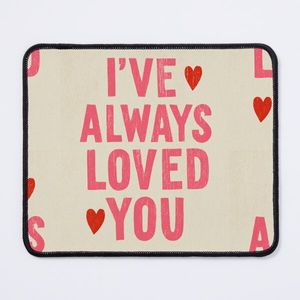 Item preview, I've always loved you designed and sold by MendaciousMina.
