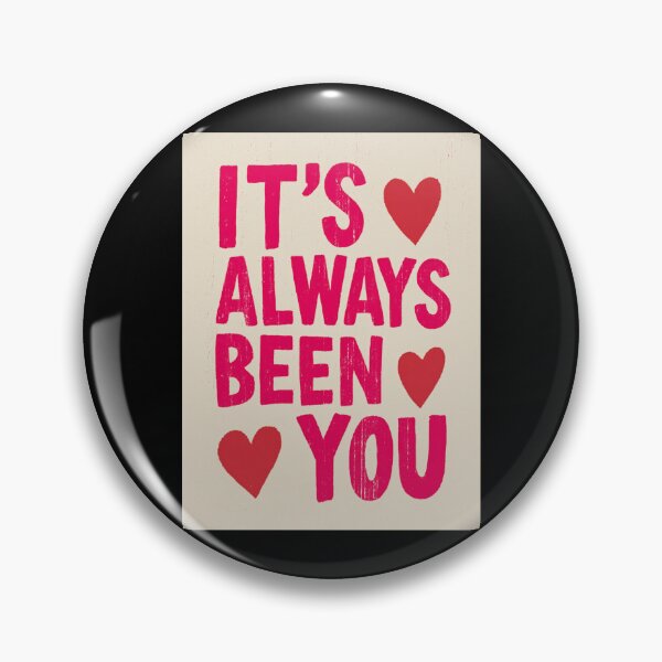 Item preview, It's always been you designed and sold by MendaciousMina.