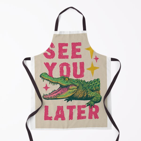 Item preview, See you later alligator designed and sold by MendaciousMina.