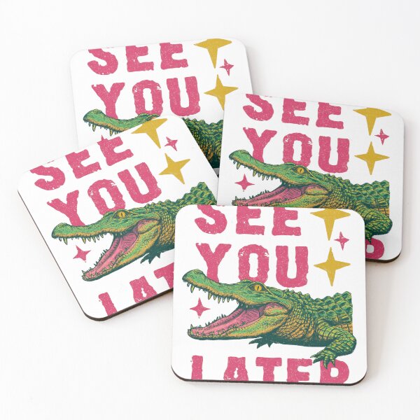 Item preview, See you later alligator designed and sold by MendaciousMina.