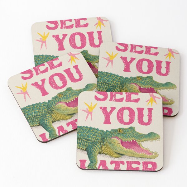 Item preview, See you later alligator designed and sold by MendaciousMina.