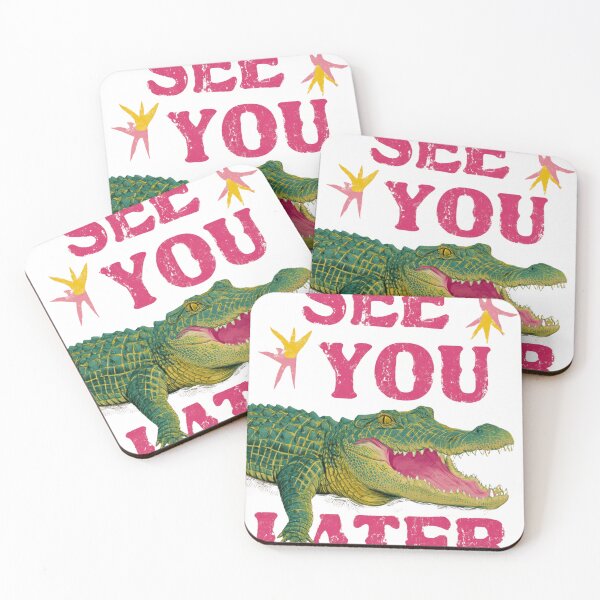Item preview, See you later alligator designed and sold by MendaciousMina.