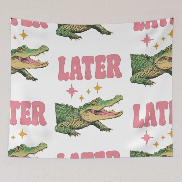 Item preview, See you later alligator designed and sold by MendaciousMina.