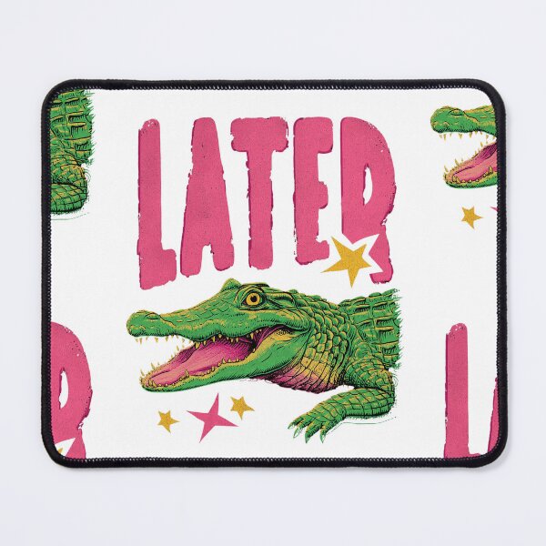 Item preview, See you later alligator designed and sold by MendaciousMina.