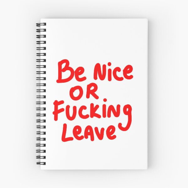 Item preview, be nice or FUCKING leave designed and sold by Kasia1987t.