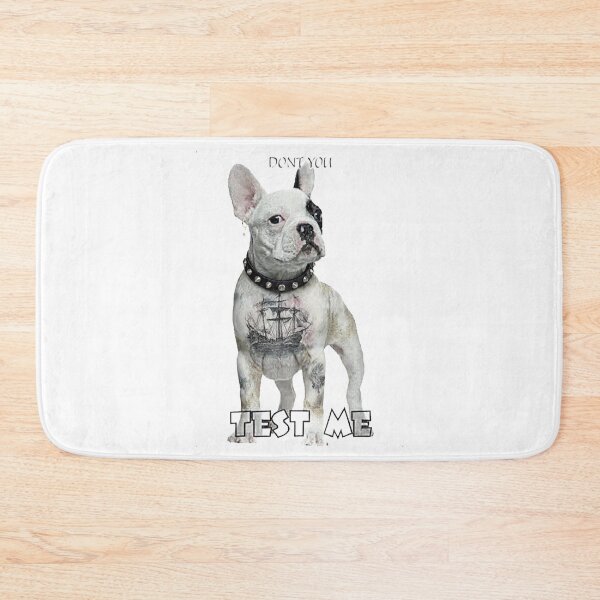 Item preview, TEST ME French Bulldog  designed and sold by SmARTNiki.
