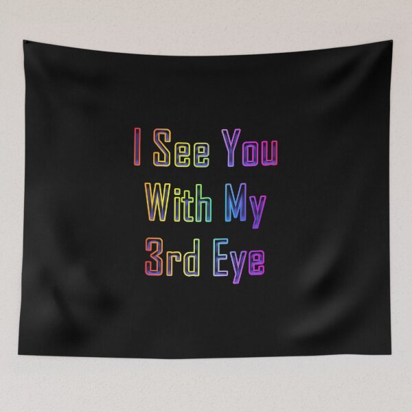 Item preview, I See You With My 3rd Eye designed and sold by KATKattalestv.